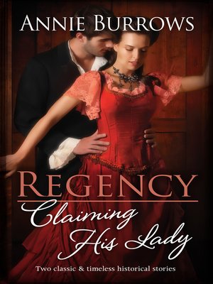 cover image of Regency Claiming His Lady